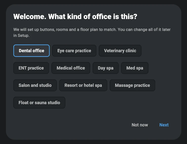 The first question, Welcome. What kind of office is this?, with buttons for Dental office, Eye care practice, Veterinary clinic, ENT practice, Medical office and six kinds of spa.