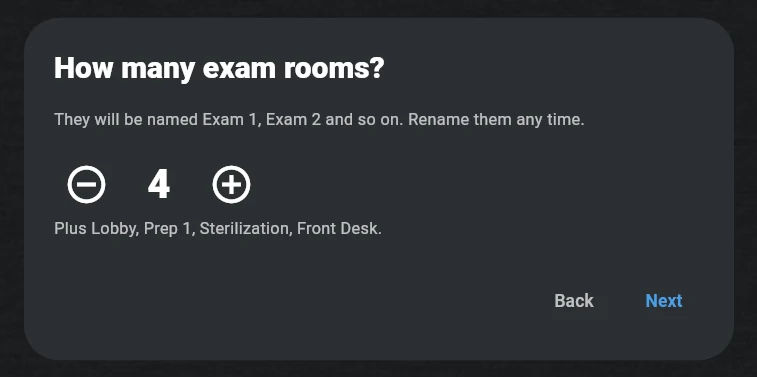 The second question, How many exam rooms?, set to 4, with the note Plus Lobby, Prep 1, Sterilization, Front Desk.
